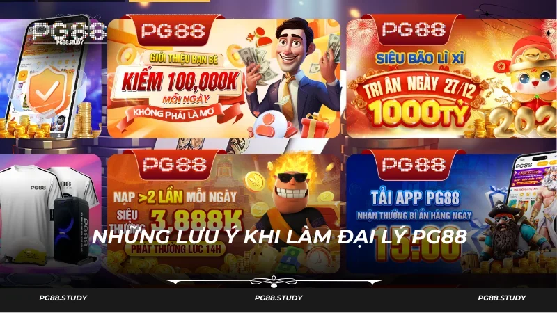 Những lưu ý khi tham gia làm đại lý của PG88